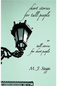 Short Stories for Tall People