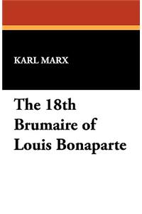The 18th Brumaire of Louis Bonaparte