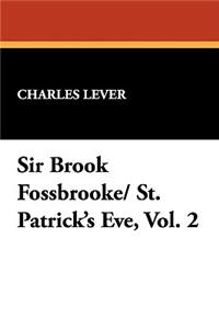 Sir Brook Fossbrooke/ St. Patrick's Eve, Vol. 2