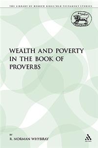 Wealth and Poverty in the Book of Proverbs