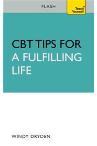 CBT Tips for a Fulfilling Life