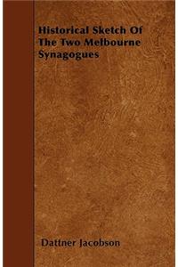 Historical Sketch Of The Two Melbourne Synagogues