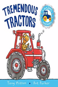 Amazing Machines: Tremendous Tractors