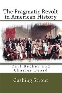 Pragmatic Revolt in American History