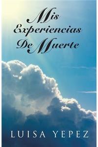MIS Experiencias de Muerte
