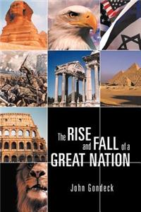 Rise and Fall of a Great Nation