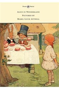 Alice in Wonderland - Pictured by Mabel Lucie Attwell