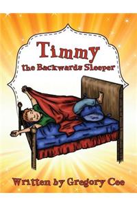 Timmy the Backwards Sleeper