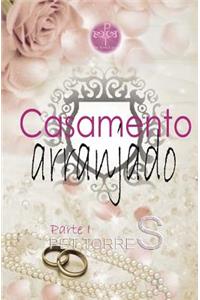 Casamento Arranjado: Parte I
