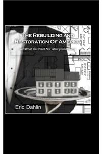 The Rebuilding and Restoration of America