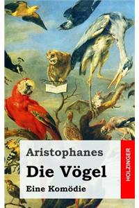 Die Vögel: (Orinthes)