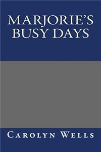 Marjorie's Busy Days