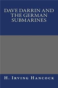 Dave Darrin and the German Submarines