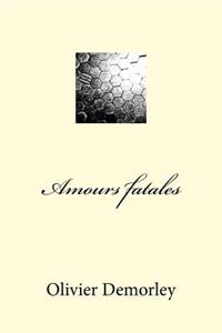 Amours fatales
