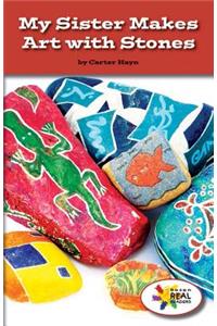 My Sister Makes Art with Stones