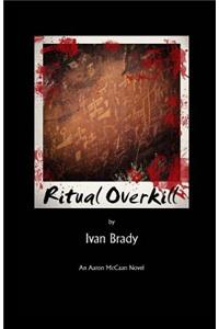 Ritual Overkill