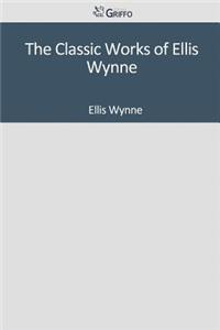 The Classic Works of Ellis Wynne