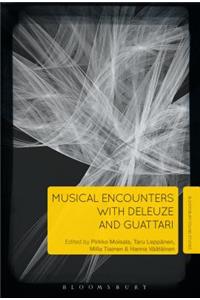 Musical Encounters with Deleuze and Guattari
