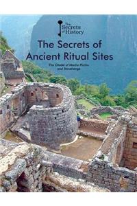Secrets of Ancient Ritual Sites