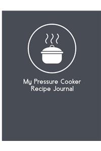 My Pressure Cooker Recipe Journal