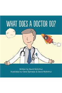 What Does A Doctor Do?