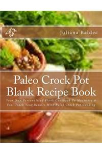 Paleo Crock Pot Blank Recipe Book