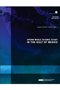 Sperm Whale Seismic Study in the Gulf of Mexico Annual Report