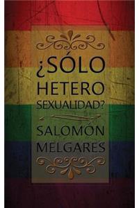 ¿Sólo heterosexualidad?