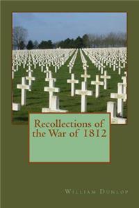 Recollections of the War of 1812