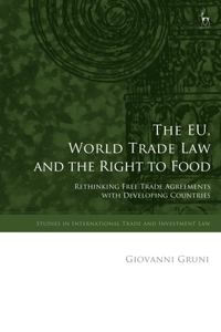 Eu, World Trade Law and the Right to Food