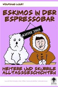 Eskimos in der Espressobar