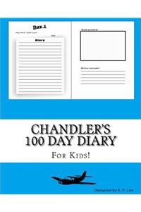 Chandler's 100 Day Diary
