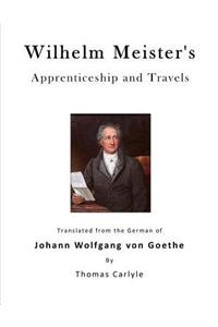 Wilhelm Meister's Apprenticeship and Travels