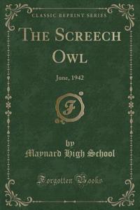 The Screech Owl: June, 1942 (Classic Reprint)