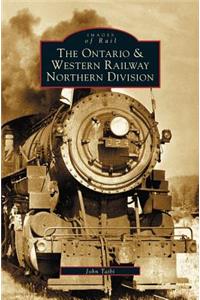 Ontario and Western Railway Northern Division