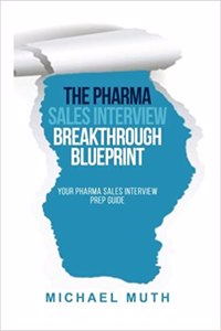 The Pharma Sales Interview Breakthrough Blueprint