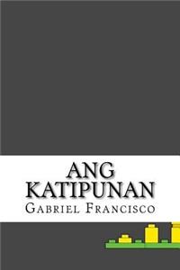 Ang Katipunan