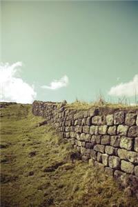 Hadrian's Wall in Northern England UK Journal