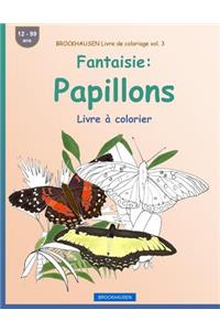 BROCKHAUSEN Livre de coloriage vol. 3 - Fantaisie