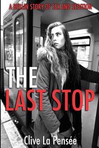 The Last Stop: A Berlin Story of Sex and Sedition