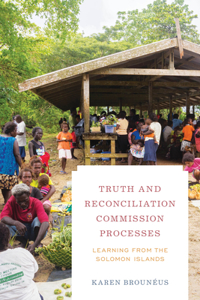 Truth and Reconciliation Commission Processes