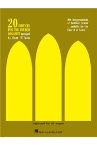 20 Services for the Church Organist