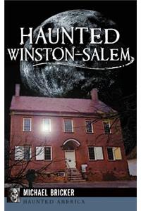 Haunted Winston-Salem