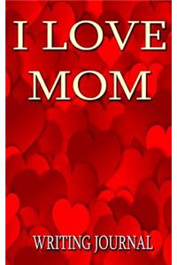 I Love Mom