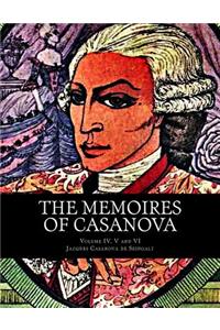 Memoires of Casanova, Volume IV, V and VI