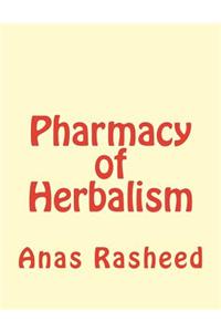 Pharmacy of Herbalism