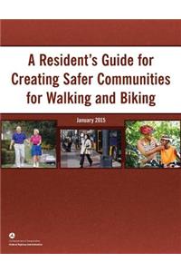 Resident's Guide for Creating Safer Communities for Walking and Biking