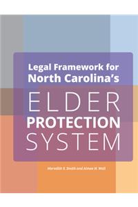 Legal Framework for North Carolina's Elder Protection System Employers