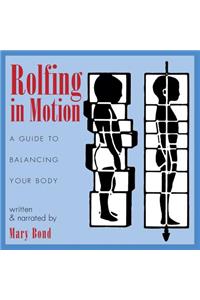 Rolfing in Motion