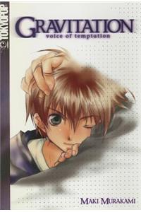Gravitation: Voice of Temptation